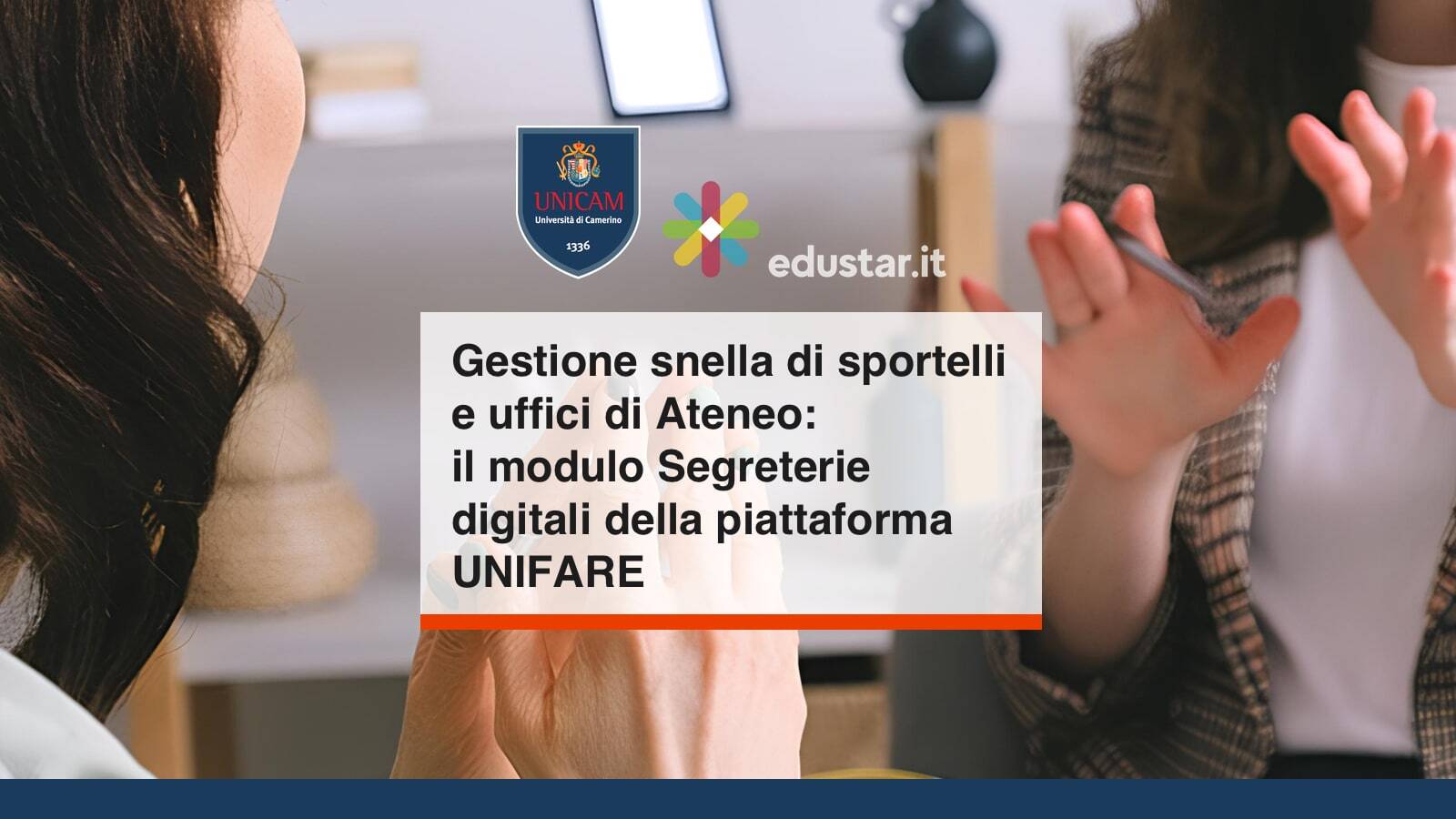 Immagine articolo Gestione snella di sportelli e uffici di Ateneo: il modulo Segreterie digitali della piattaforma UNIFARE