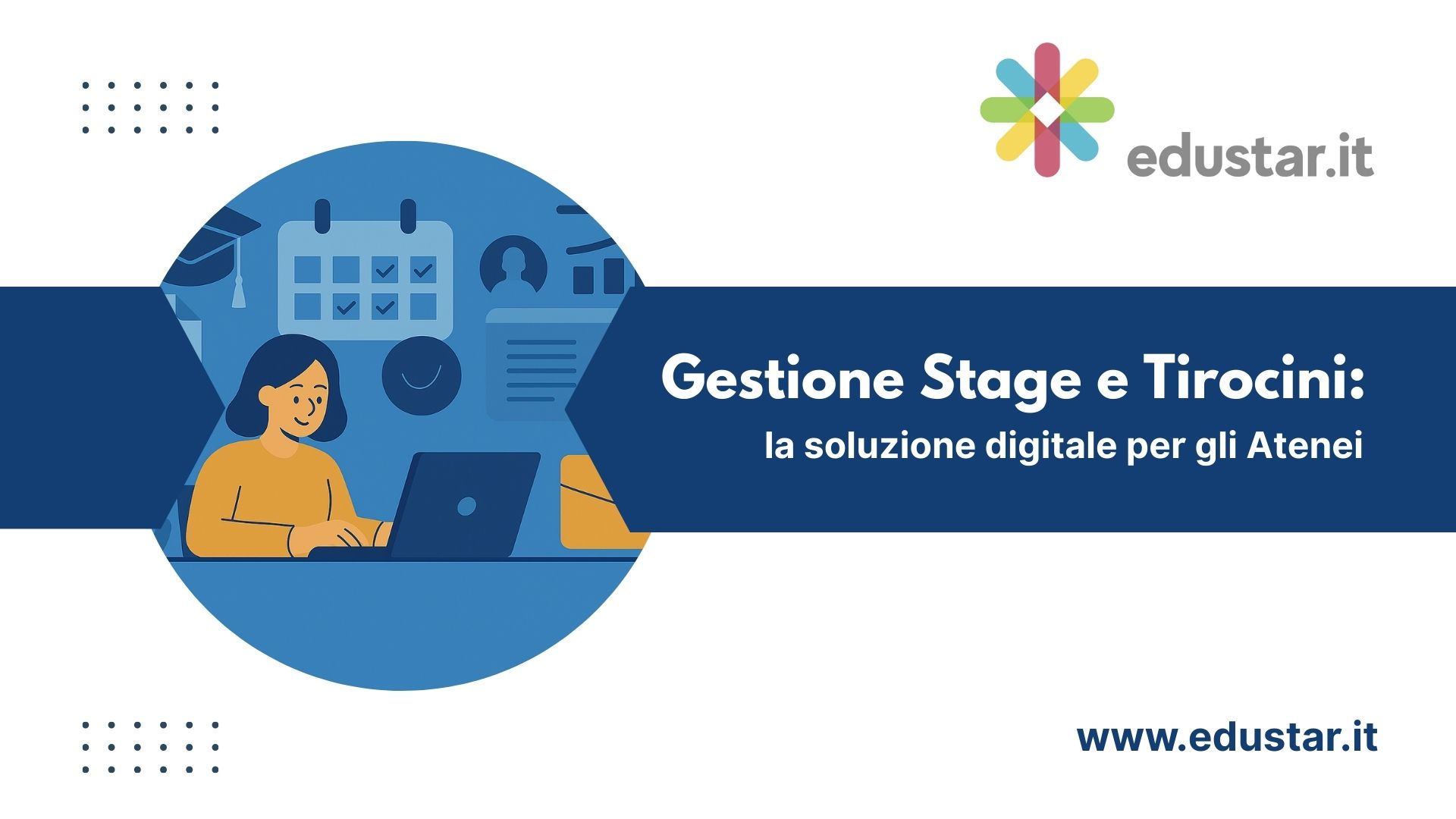 Immagine articolo Stage e Tirocini: la soluzione digitale per semplificare la gestione negli Atenei